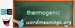 WordMeaning blackboard for thermogenic